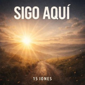 SIGO AQUI by 15 iones
