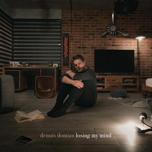 Losing My Mind by Dennis Domian