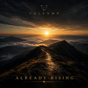 ALREADY RISING by ValenWR