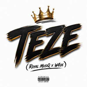 Teze - Royal MusiQ x W4de Revisit by Ndo Swika Nigai