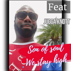 We Stay High by Son Of Soul