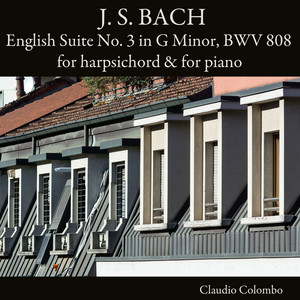 J. S. Bach: English Suite No. 3 in G Minor, BWV 808 for