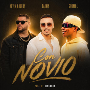 Con Novio by Taimy Lp, Kevin Galery, Guimol