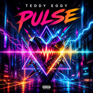 Pulse by Teddy Eggy