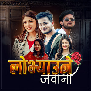 KALAHUB, J.D & Asmita Adhikari - Lovyaune Jawani