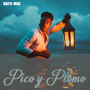 Pico y Plomo by Rayo Nox
