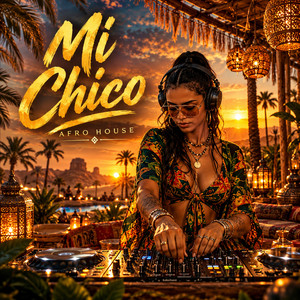 Mi Chico - Afro House by HARDMAX