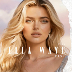 Ella Wave - I Rise