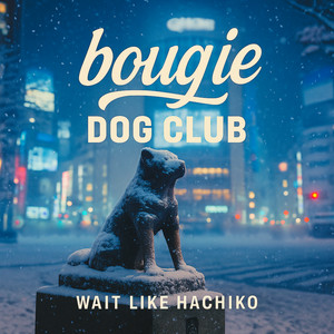 Wait Like Hachiko