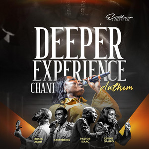 Deeper Experience Chant Anthem (Live) by Esther Jonathan