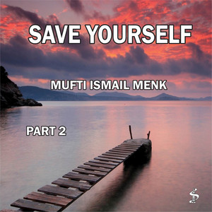 Mufti Ismail Menk - Do Not Be a Cause of Fragmentation in the Ummah