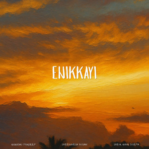 Enikkayi by Sreevignesh Roshin, Sreya Anna Joseph, Anandhu Pradeep