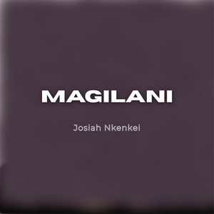 Josiah Nkenkei - Magilani