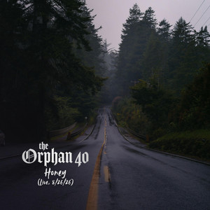 Honey by The Orphan 40