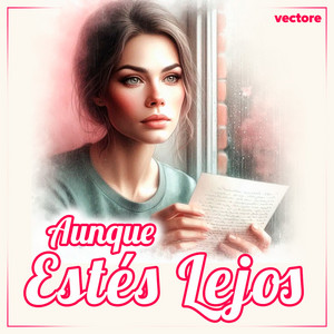 Aunque Estés Lejos