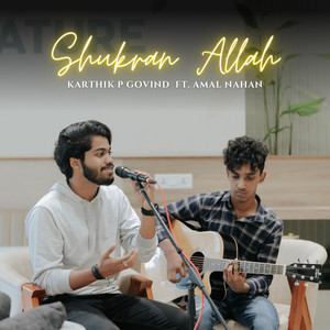 Karthik P Govind - Shukran Allah - Rendition