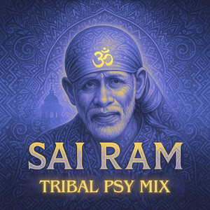 SDM Mantra - Om Sai Ram (Tribal Psy Mix)