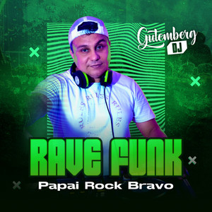 Papai Rock Bravo - Rave Funk