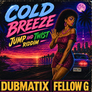 Cold Breeze by Fellow G, Dubmatix