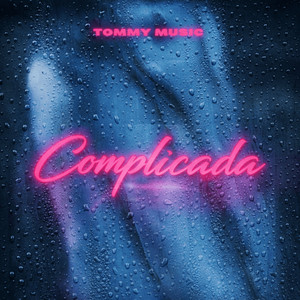 Complicada by Tommy Music