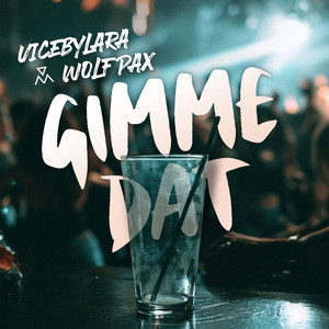 Gimme Dat by ViceByLara, Wolf Pax