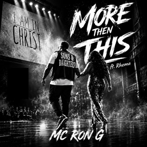 More Then This by MC Ron G, Rhema