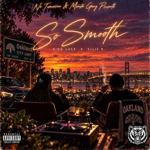 So Smooth by King Luck, Ellis B