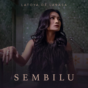 Sembilu by Latoya De Larasa