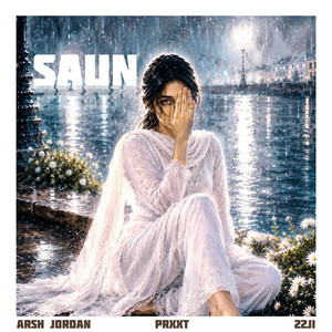 Saun by Arsh Jordan, 22JI, PRXXT