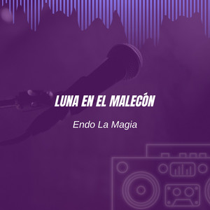 Luna en el Malecón by Endo La magia