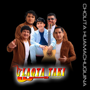 Llaqta Taki - Mix Llaqta Taki