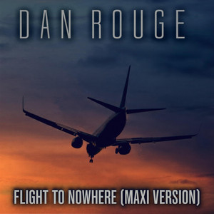 Flight To Nowhere - Maxi Version
