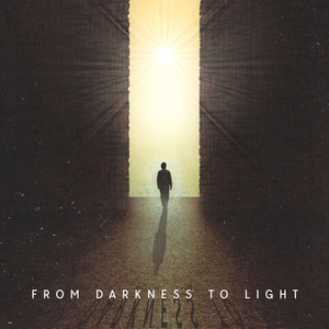From Darkness to Light: Calm Meditation Music for Spiritual Awakening, Enlightenment and Transformation album