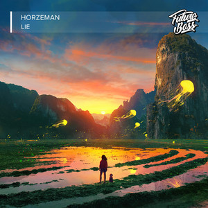 Lie by Horzeman