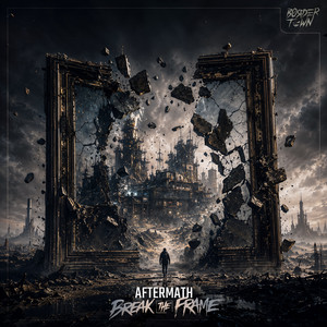 Break The Frame by Aftermath