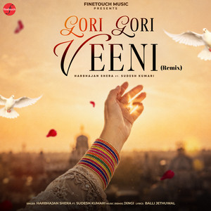 Gori Gori Veeni - Remix by Harbhajan Shera, Sudesh Kumari, Jxngi