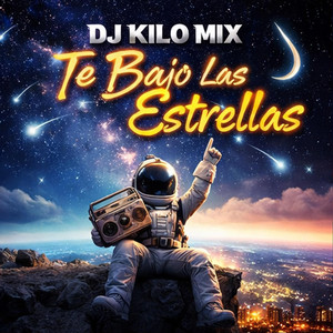 Te Bajo Las Estrellas by Dj Kilo Mix