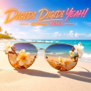DIGIDI DIGIDI YEAH! - Summer REMIX by PrzebojeNaFali