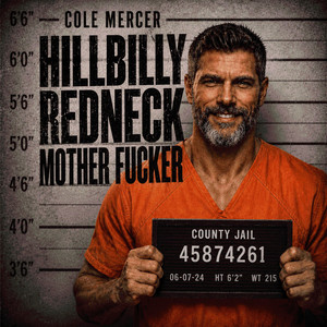 Hillbilly Redneck Mother Fucker by Cole Mercer