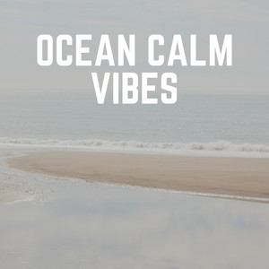 Ocean Calm Vibes album