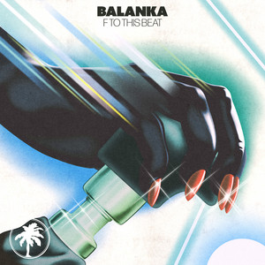 F To This Beat by Balanka