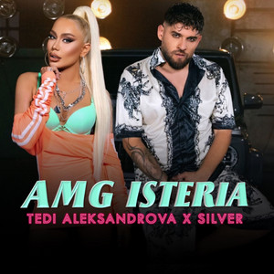 Tedi Aleksandrova & Silver - AMG Isteria
