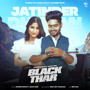 Jatinder Dhiman - Black Thar (feat. Jashan Heer)