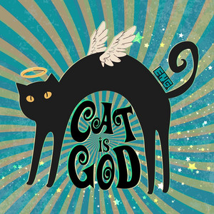Cat is God by E.N.G.