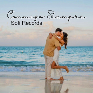 Conmigo Siempre by Sofi Records