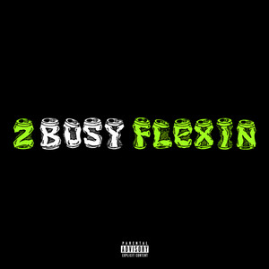 2 Busy Flexin by NALT, Subiibabii