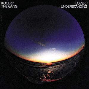 Love & Understanding - song and lyrics by Kool & The Gang | Spotify