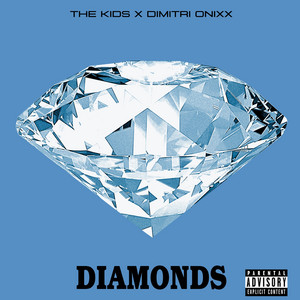 DIAMONDS by The Kids, Dimitri Onixx