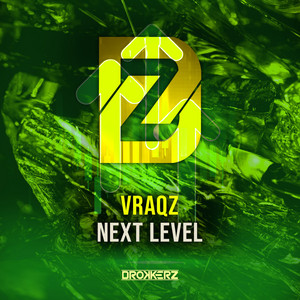 Next Level by VRAQZ