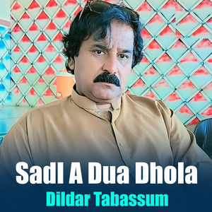 DildarTabassum - SadI A Dua Dhola
